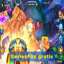 SeriesFlix gratis